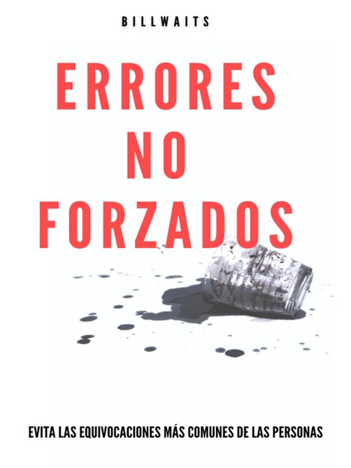 Title details for Errores no Forzados by Bill Waits - Available